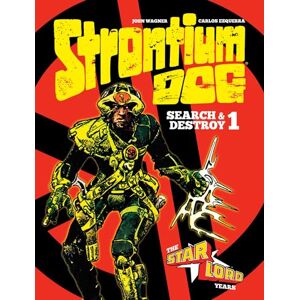Wagner, John Strontium Dog: Search and Destroy: The Starlord Years (Strontium Dog Graphic Novels) Wagner, John Strontium Dog: Search and Destroy: The Starlord Years (Strontium Dog Graphic Novels)