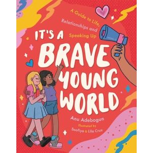 Adebogun, Anu It's a Brave Young World Adebogun, Anu It's a Brave Young World