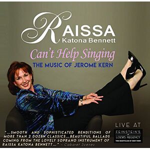Can't Help Singing: The Music Of Jerome Kern Can't Help Singing: The Music Of Jerome Kern