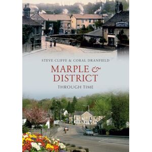 Cliffe, Stephen Marple & District Through Time Cliffe, Stephen Marple & District Through Time