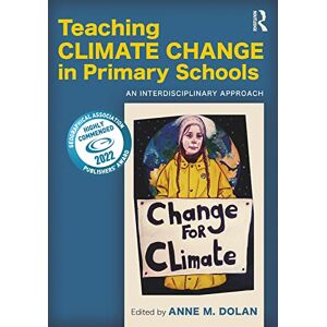 Teaching Climate Change in Primary Schools: An Interdisciplinary Approach Teaching Climate Change in Primary Schools: An Interdisciplinary Approach