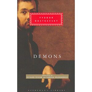Dostoevsky, Fyodor Demons (Everyman's Library CLASSICS) Dostoevsky, Fyodor Demons (Everyman's Library CLASSICS)