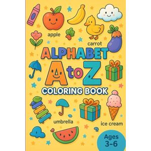 Jackson Alphabet A to Z Coloring Book for Kids (Ages 3–6): A Creative Alphabet Journey – Traceable Words & Adorable Images for Little Learners Jackson Alphabet A to Z Coloring Book for Kids (Ages 3–6): A Creative Alphabet Journey – Traceable Words & Adorable Images for Little Learners