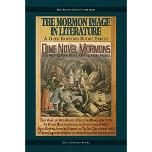 Austin, Michael Dime Novel Mormons (The Mormon Image in Literature) Austin, Michael Dime Novel Mormons (The Mormon Image in Literature)