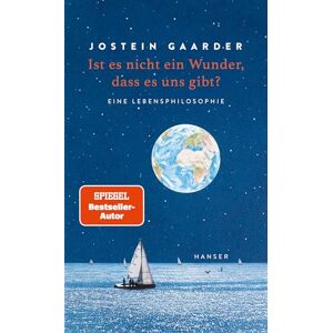 Gaarder, Jostein Ist es nicht ein Wunder, dass es uns gibt?: Eine Lebensphilosophie Gaarder, Jostein Ist es nicht ein Wunder, dass es uns gibt?: Eine Lebensphilosophie