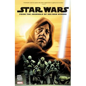 Jason Aaron Star Wars: From the Journals of Obi-WAN Kenobi (Star Wars (Marvel)) Jason Aaron Star Wars: From the Journals of Obi-WAN Kenobi (Star Wars (Marvel))