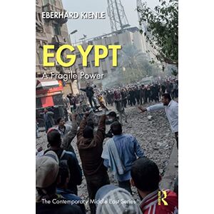 Routledge Egypt: A Fragile Power (The Contemporary Middle East) Routledge Egypt: A Fragile Power (The Contemporary Middle East)