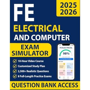 Crainstone, Jeremy FE Electrical and Computer Exam Prep: All-in-One Study Guide with 2500+ Exam-Style Problems, 8 Full-Length Tests, and Strategies to Spot Trick Questions. Includes 20 Tips from Successful Students Crainstone, Jeremy FE Electrical and Computer Exam Prep: All-in-One Study Guide with 2500+ Exam-Style Problems, 8 Full-Length Tests, and Strategies to Spot Trick Questions. Includes 20 Tips from Successful Students