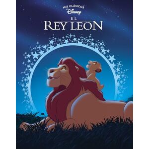 Disney El Rey León (Mis Clásicos ) (Los clásicos ) Disney El Rey León (Mis Clásicos ) (Los clásicos )