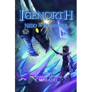Maradei, F. Igenorth: Nido de Relámpagos: Una aventura de misterio y dragones Maradei, F. Igenorth: Nido de Relámpagos: Una aventura de misterio y dragones