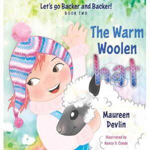 Devlin, Maureen Let's go Backer and Backer: The Warm Woolen Hat: 2 Devlin, Maureen Let's go Backer and Backer: The Warm Woolen Hat: 2