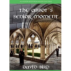 Bird, David The Abbot's Senior Moment Bird, David The Abbot's Senior Moment