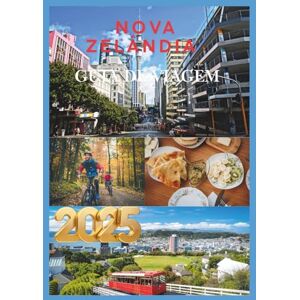 Levi's NOVA ZELÂNDIA GUIA DE VIAGEM 2025: Descubra o melhor da Nova Zelândia, das maravilhas da Ilha do Norte às emoções da Ilha do Sul Levi's NOVA ZELÂNDIA GUIA DE VIAGEM 2025: Descubra o melhor da Nova Zelândia, das maravilhas da Ilha do Norte às emoções da Ilha do Sul