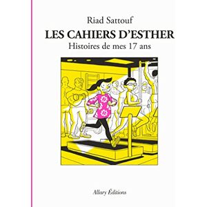 Sattouf, Riad LES CAHIERS D’ESTHER, TOME 8: hISTOIRES DE MES 17 ANS Sattouf, Riad LES CAHIERS D’ESTHER, TOME 8: hISTOIRES DE MES 17 ANS