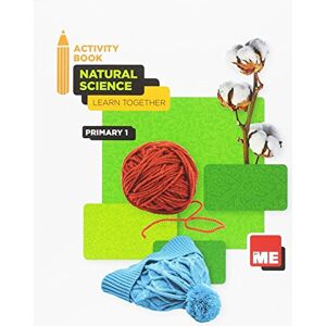 EDICIONES BILINGÜES Natural Science 1 Workbook Learn Together EDICIONES BILINGÜES Natural Science 1 Workbook Learn Together