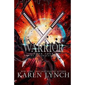 Lynch, Karen Warrior: 4 (Relentless) Lynch, Karen Warrior: 4 (Relentless)