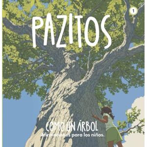Ramos, Javier Alejandro Martín Pazitos: Como un árbol Ramos, Javier Alejandro Martín Pazitos: Como un árbol