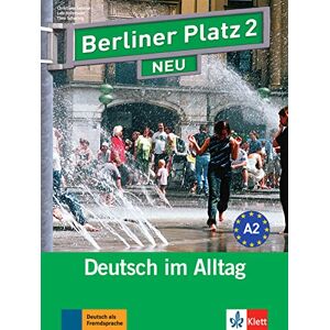 Varios autores Berliner Platz NEU: Lehr- und Arbeitsbuch 2 mit 2 CDs und Treffpunkt D-A-CH Lan: Deutsch im Alltag Varios autores Berliner Platz NEU: Lehr- und Arbeitsbuch 2 mit 2 CDs und Treffpunkt D-A-CH Lan: Deutsch im Alltag
