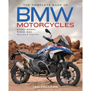 Falloon, Ian The Complete Book of BMW Motorcycles, 3rd Edition: Every Model Since 1923 (Complete Book Series) Falloon, Ian The Complete Book of BMW Motorcycles, 3rd Edition: Every Model Since 1923 (Complete Book Series)