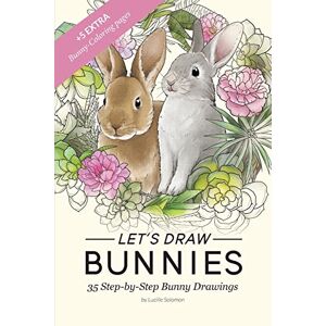 Solomon, Lucille Let's draw Bunnies!: 35 Step-by-Step instructional Bunny Drawings Solomon, Lucille Let's draw Bunnies!: 35 Step-by-Step instructional Bunny Drawings