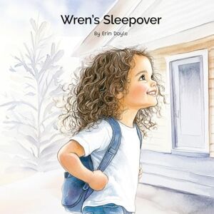 Doyle, Erin Wren's Sleepover (Wren's Way) Doyle, Erin Wren's Sleepover (Wren's Way)