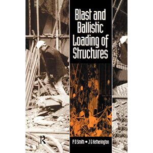 Hetherington, John Blast and Ballistic Loading of Structures Hetherington, John Blast and Ballistic Loading of Structures