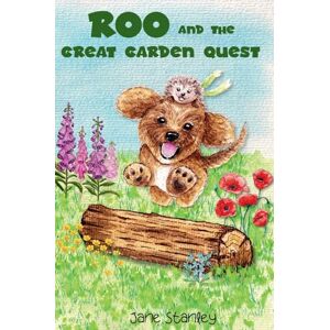 Stanley Roo and the Great Garden Quest: A Roo's Garden Adventure A beautifully illustrated children's chapter book: 4 (Roo's Big Adventures) Stanley Roo and the Great Garden Quest: A Roo's Garden Adventure A beautifully illustrated children's chapter book: 4 (Roo's Big Adventures)