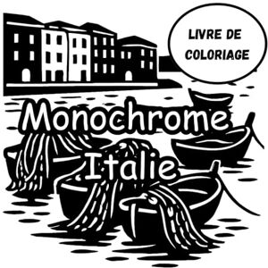 Vaughn, Atlas Livre de coloriage monochrome Italie: Dessins à Une Seule Teinte de Paysages, Architecture et Culture Italiennes Scènes Apaisantes de Rome, Venise, ... Joy – Adult Coloring Books for Every) Vaughn, Atlas Livre de coloriage monochrome Italie: Dessins à Une Seule Teinte de Paysages, Architecture et Culture Italiennes Scènes Apaisantes de Rome, Venise, ... Joy – Adult Coloring Books for Every)