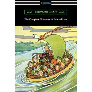 Lear, Edward The Complete Nonsense of Edward Lear Lear, Edward The Complete Nonsense of Edward Lear
