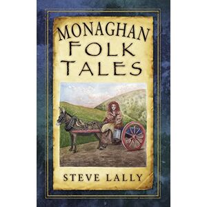 Lally, Steve Monaghan Folk Tales Lally, Steve Monaghan Folk Tales