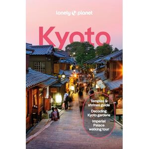 Fay, Tom Lonely Planet Kyoto (Travel Guide) Fay, Tom Lonely Planet Kyoto (Travel Guide)