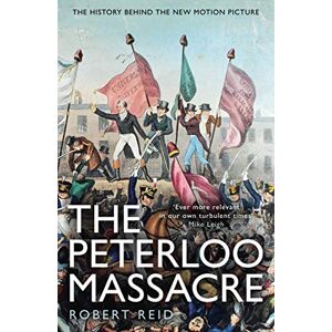 Reid, Robert The Peterloo Massacre Reid, Robert The Peterloo Massacre