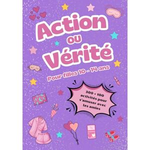 Edizioni, Emma Action ou Vérité pour filles de 10 à 14 ans: Amusement garanti pour les Soirées Pyjama, les Anniversaires et les Journées Spéciales entre Amies, avec des Activités Supplémentaires! Edizioni, Emma Action ou Vérité pour filles de 10 à 14 ans: Amusement garanti pour les Soirées Pyjama, les Anniversaires et les Journées Spéciales entre Amies, avec des Activités Supplémentaires!
