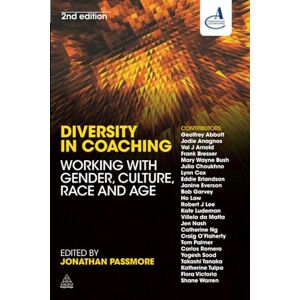 Diversity in Coaching: Working with Gender, Culture, Race and Age Diversity in Coaching: Working with Gender, Culture, Race and Age