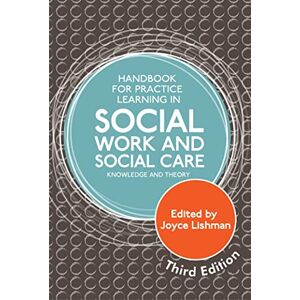 Philosophy Handbook for Practice Learning in Social Work and Social Care, Third Edition: Knowledge and Theory Philosophy Handbook for Practice Learning in Social Work and Social Care, Third Edition: Knowledge and Theory