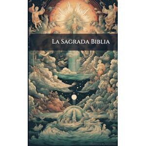 Anonymous La Sagrada Biblia Anonymous La Sagrada Biblia