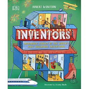 Winston, Robert Inventors: Incredible stories of the world's most ingenious inventions (DK Explorers) Winston, Robert Inventors: Incredible stories of the world's most ingenious inventions (DK Explorers)
