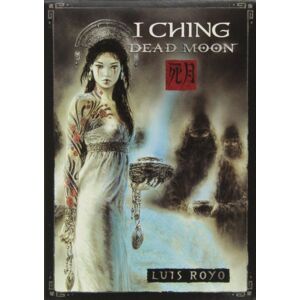 Royo Navarro, Luis Tarot y I Ching : dead moon Royo Navarro, Luis Tarot y I Ching : dead moon