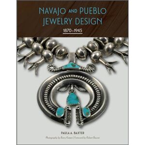 Paula A. Baxter Navajo and Pueblo Jewelry Design: 1870-1945 Paula A. Baxter Navajo and Pueblo Jewelry Design: 1870-1945