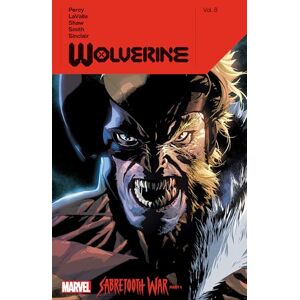 Benjamin Percy Wolverine by Vol. 8: Sabertooth War Part 1 Benjamin Percy Wolverine by Vol. 8: Sabertooth War Part 1
