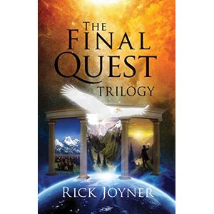 Rick Joyner The Final Quest Trilogy Rick Joyner The Final Quest Trilogy