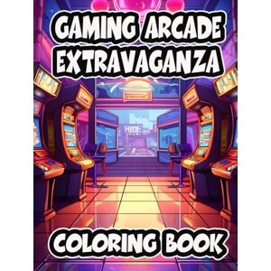 Summer, Chloe Harlow Gaming Arcade Extravaganza Coloring Book: A Fun-Filled Voyage Through Retro and Modern Gaming Worlds Summer, Chloe Harlow Gaming Arcade Extravaganza Coloring Book: A Fun-Filled Voyage Through Retro and Modern Gaming Worlds