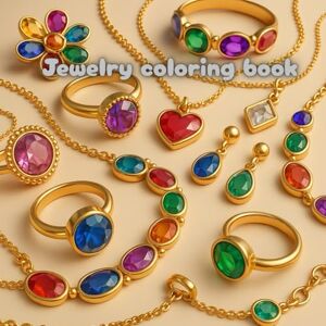 Oonjai, Oonjai Jewelry coloring book: Jewelry design for adults and children with fun and relaxing (Color & Calm Collection By Oonjai) Oonjai, Oonjai Jewelry coloring book: Jewelry design for adults and children with fun and relaxing (Color & Calm Collection By Oonjai)