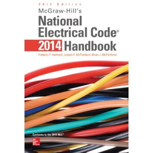 McGraw Hill McGraw-Hill's National Electrical Code 2014 Handbook, 28th Edition ('s National Electrical Code Handbook) McGraw Hill McGraw-Hill's National Electrical Code 2014 Handbook, 28th Edition ('s National Electrical Code Handbook)