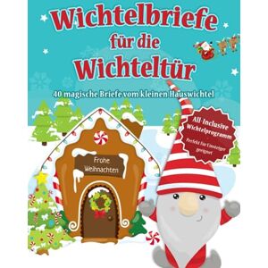 Festpark Wichtelbriefe für die Wichteltür 40 magische Briefe vom kleinen Hauswichtel: Anfängerfreundlicher DIY Wichtel Adventskalender 40 fertige Briefe ... Schabernack Ideen, Bastelvorlagen uvm. Festpark Wichtelbriefe für die Wichteltür 40 magische Briefe vom kleinen Hauswichtel: Anfängerfreundlicher DIY Wichtel Adventskalender 40 fertige Briefe ... Schabernack Ideen, Bastelvorlagen uvm.