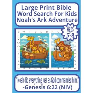 Hosanna Large Print Bible Word Search for Kids Noah's Ark Adventure Ages 5-8: “51 Fun Bible Puzzles for Kids with Solutions Noah’s Ark Adventure Activity ... Format for Learning, Focus, and Faith” Hosanna Large Print Bible Word Search for Kids Noah's Ark Adventure Ages 5-8: “51 Fun Bible Puzzles for Kids with Solutions Noah’s Ark Adventure Activity ... Format for Learning, Focus, and Faith”