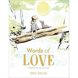 Biggin, Jake Words of Love: A Friend for Little Ones When They Need it the Most Biggin, Jake Words of Love: A Friend for Little Ones When They Need it the Most