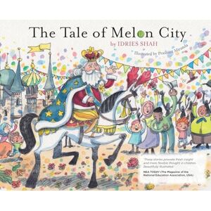 Shah, Idries The Tale of Melon City Shah, Idries The Tale of Melon City