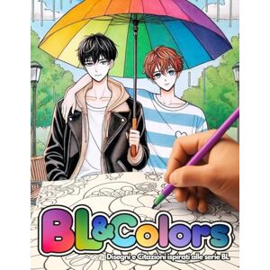 BL Corner, Thai_Italia BL & Colors: Disegni e Citazioni ispirati alle Serie BL, Libro da colorare ideale per fan e amanti dei Drama BL: ispirato alla serie Boys' Love Thai ... di Fujoshis Fudanshis. Copertina flessibile BL Corner, Thai_Italia BL & Colors: Disegni e Citazioni ispirati alle Serie BL, Libro da colorare ideale per fan e amanti dei Drama BL: ispirato alla serie Boys' Love Thai ... di Fujoshis Fudanshis. Copertina flessibile