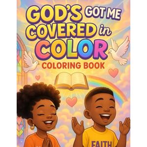 K, Markeisha God’s Got Me Covered in Color: A Christian Coloring Book of Bible Verses, Joy & Faith for Kids (Crowned in Color) K, Markeisha God’s Got Me Covered in Color: A Christian Coloring Book of Bible Verses, Joy & Faith for Kids (Crowned in Color)